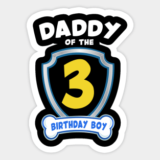 Daddy of the birthday Boys 3rd B-day Gift For Kids Tollders Sticker